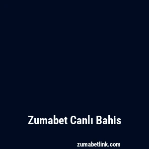 Zumabet Canlı Bahis