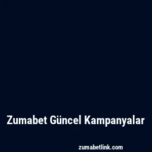 Zumabet Güncel Kampanyalar
