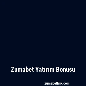 Zumabet Yatırım Bonusu